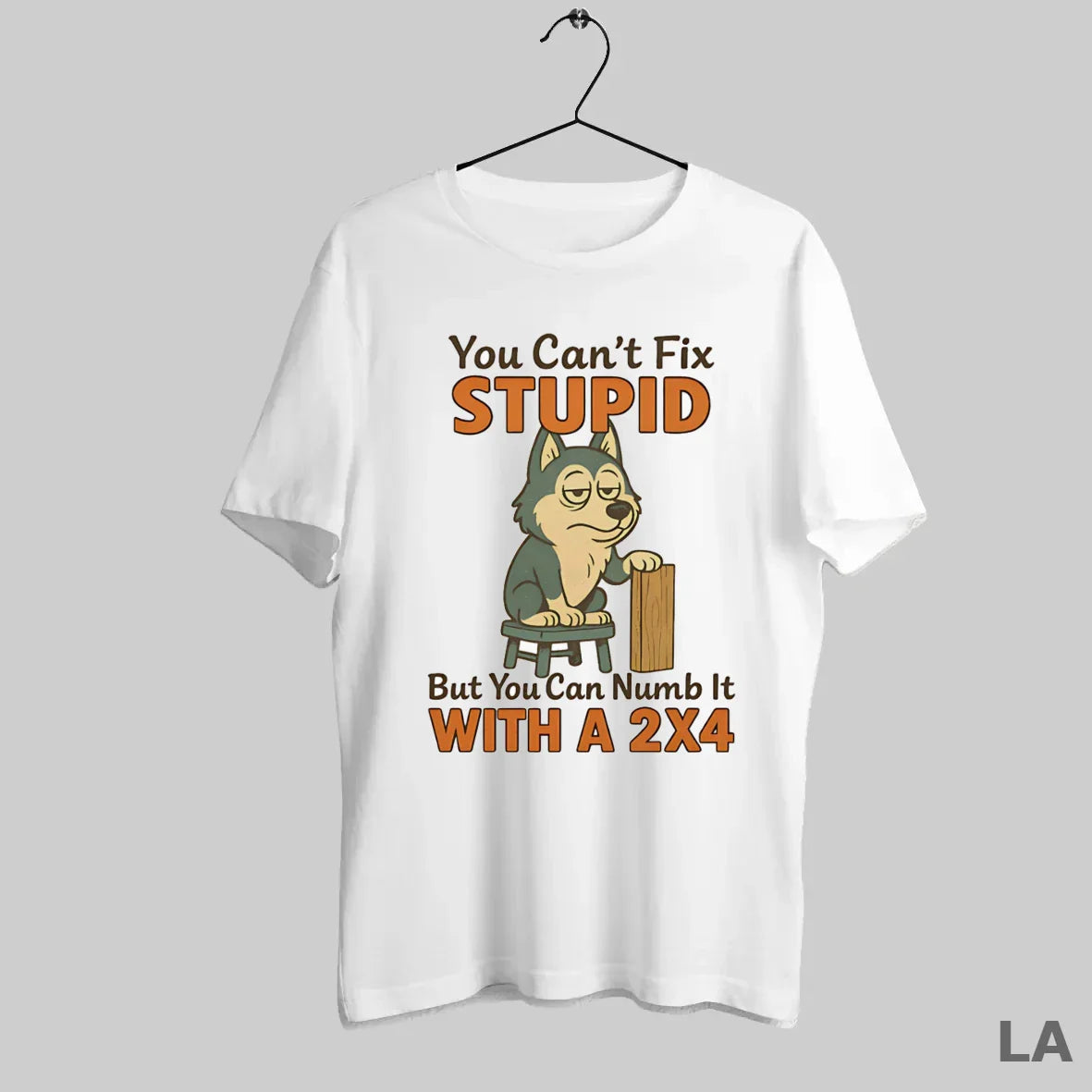 Original Husky You Cant Fix Stupid But You Can Numb It 2X4 TShirt