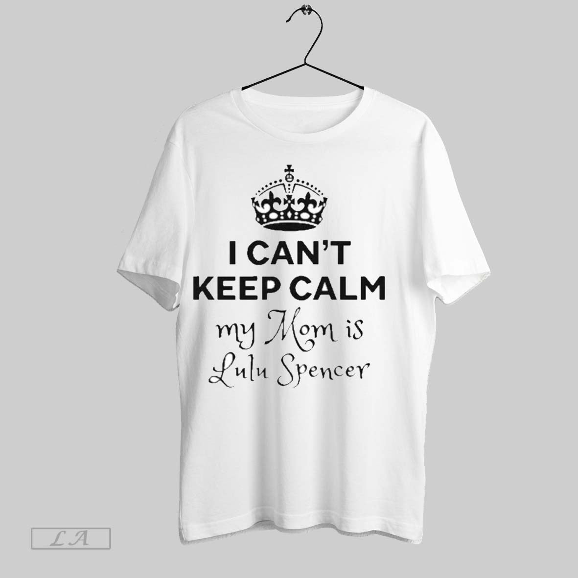 Original I Cant Keep Calm My Mom Is Lulu Spencer 2025 Tee Vintage
