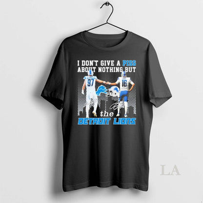 Original I Dont Give Piss About Nothing But Detroit Lions Long Sleeve