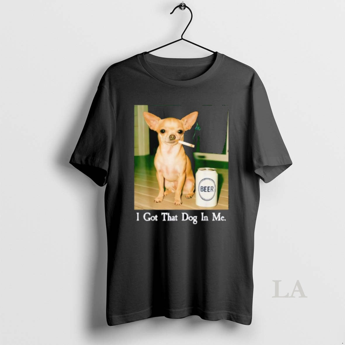 Original I Got That Dog Me Chihuahua Smoking Beer Shirt Stylish Merch