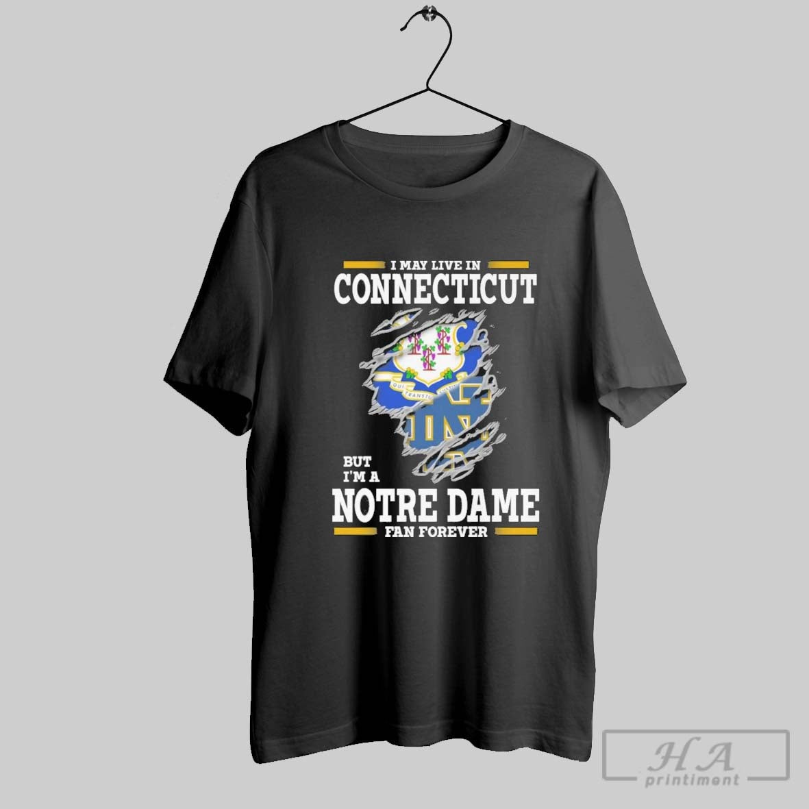 Original I May Live Connecticut But Im Notre Dame Fighting Irish