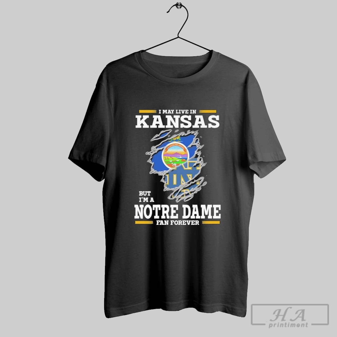 Original I May Live Kansas But Im Notre Dame Fighting Irish Forever