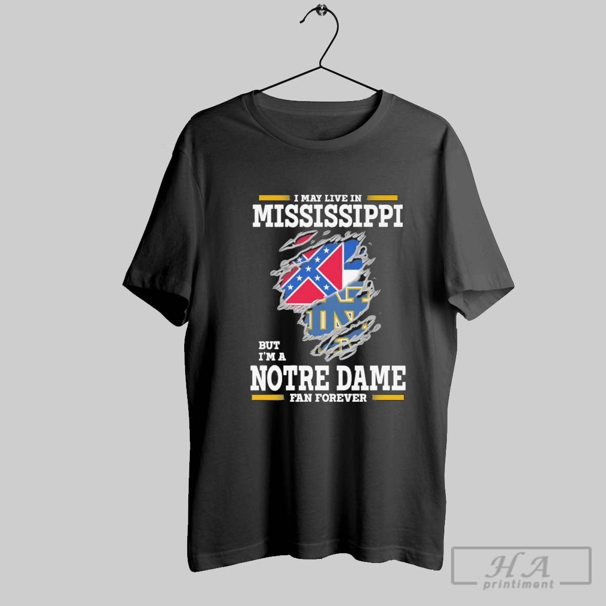 Original I May Live Mississippi But Im Notre Dame Fighting Irish