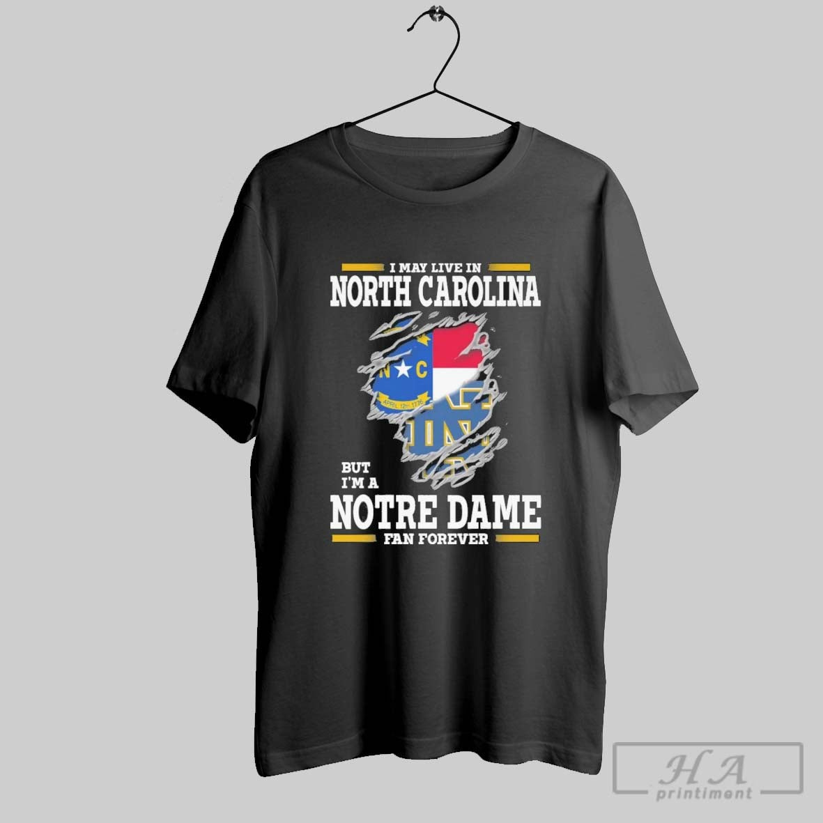 Original I May Live North Carolina But Im Notre Dame Fighting Irish