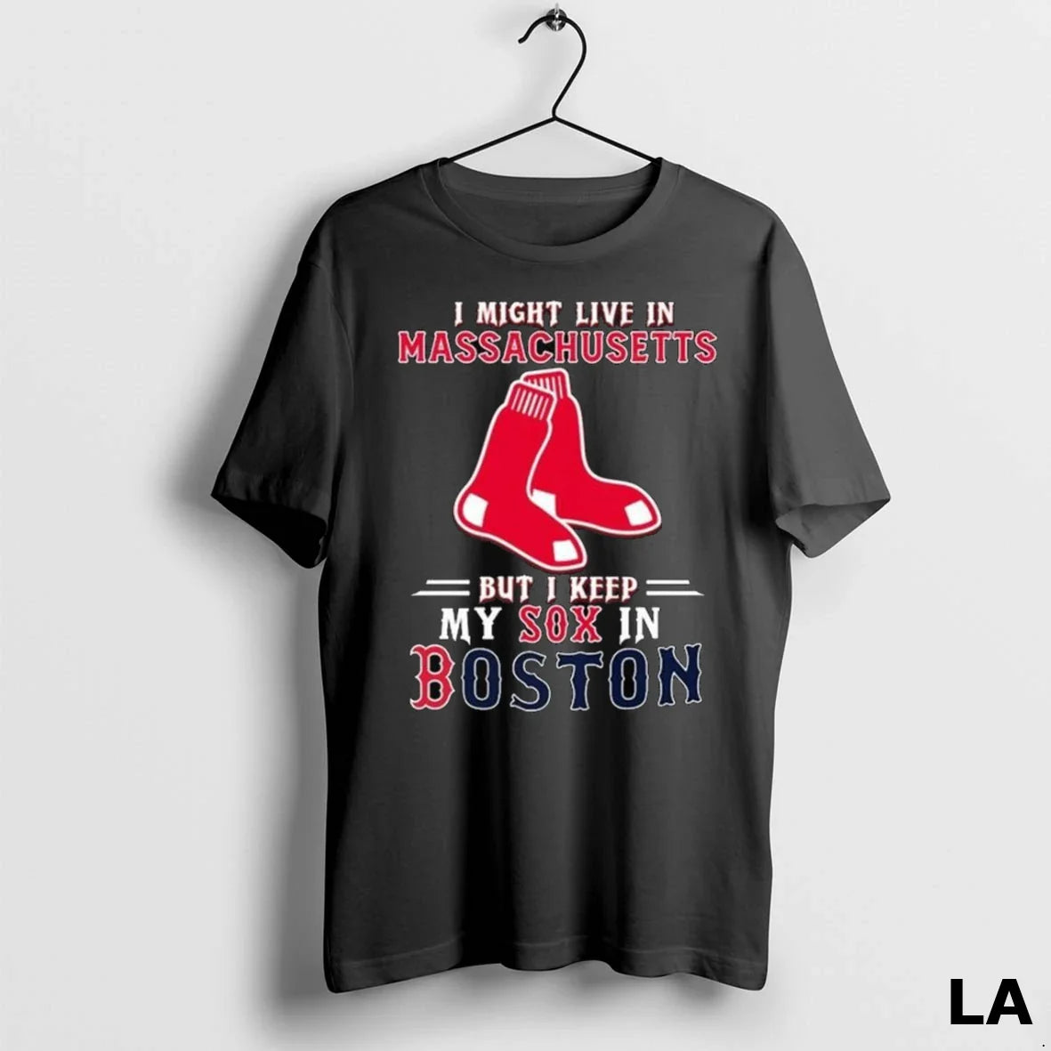 Original I Might Live Massachusetts But I Keep My Sox Boston Red Sox