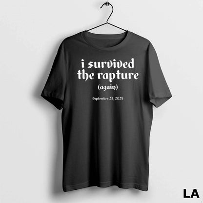 Original I Survived Rapture Again September 23 2025 Shirt Authentic
