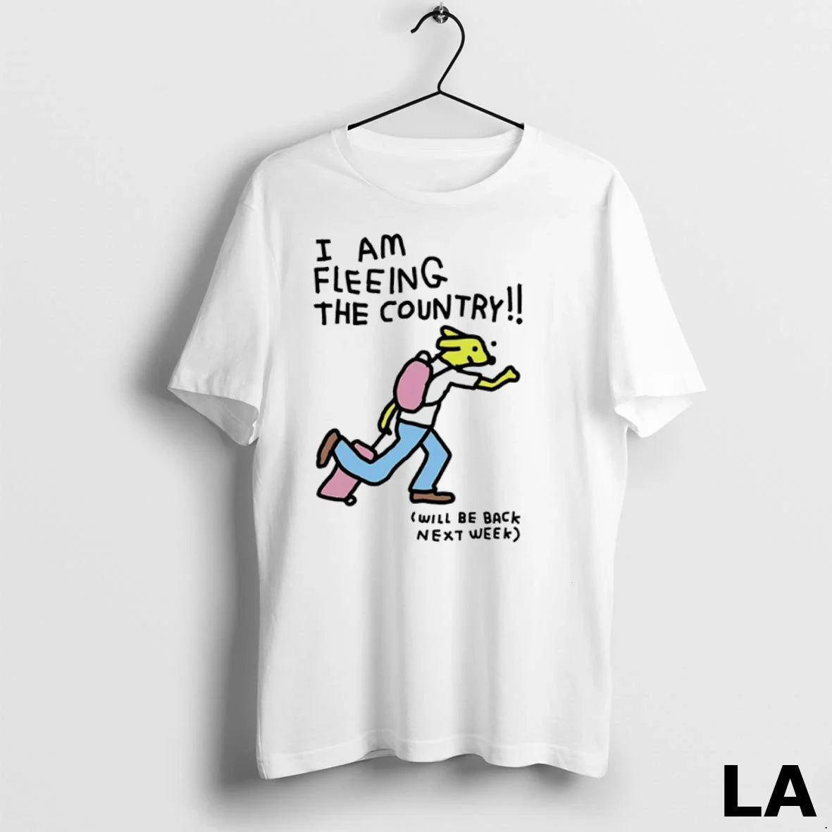 Original I Am Fleeing Country Will Be Back Next Week Long Sleeve