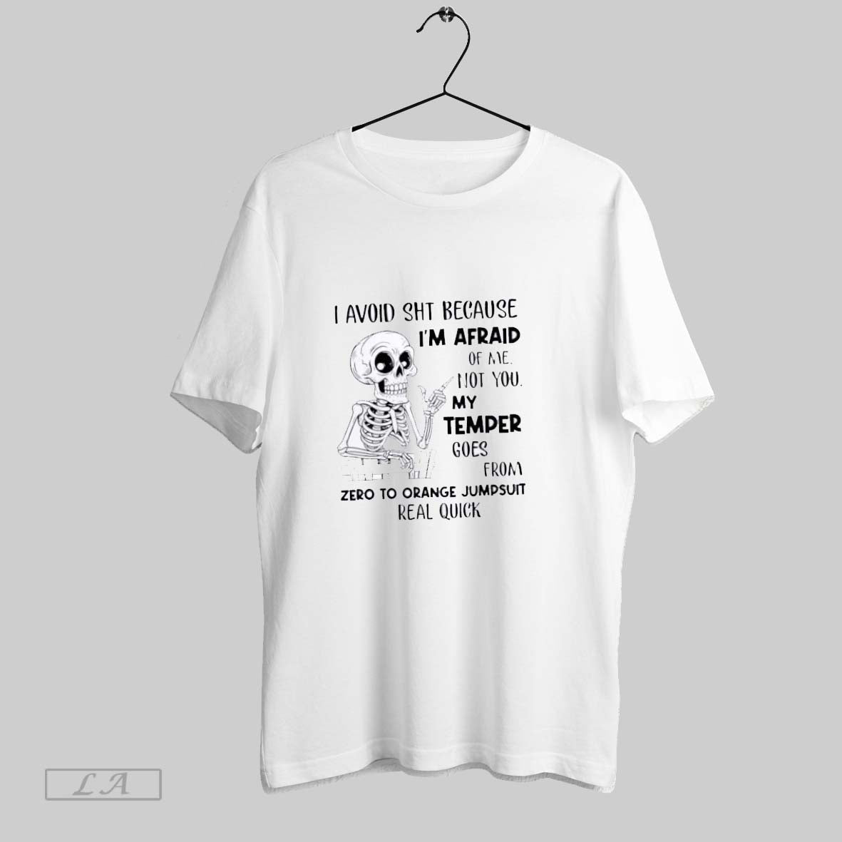 Original I Avoid Shit Because Im Afraid Me Not You My Temper Goes