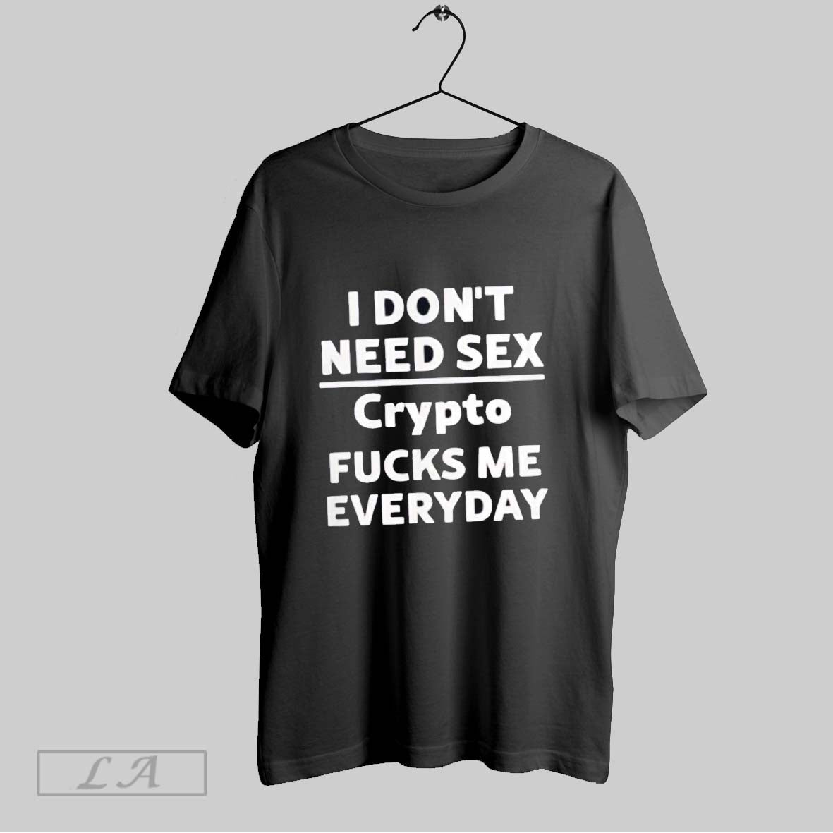 Original I Dont Need Sex Crypto Fucks Me Everyday Hoodie Trendy Merch