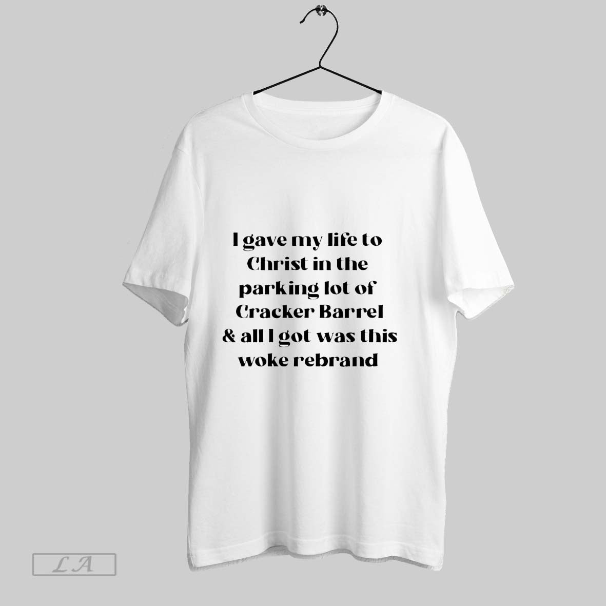 Original I Gave My Life To Christ Parking Lot Cracker Barrel And