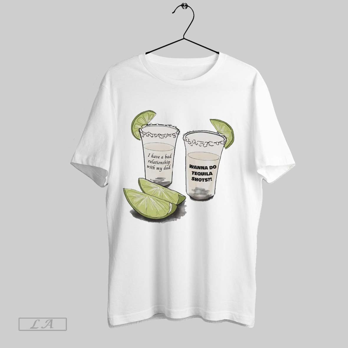 Original I Have Bad Relationship My Dad Wanna Do Tequila Shots TShirt