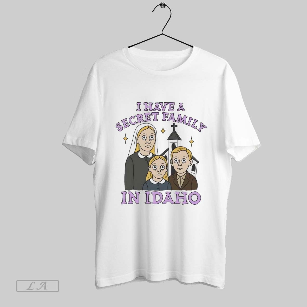 Original I Have Secret Family Idaho Tee Modern Gift