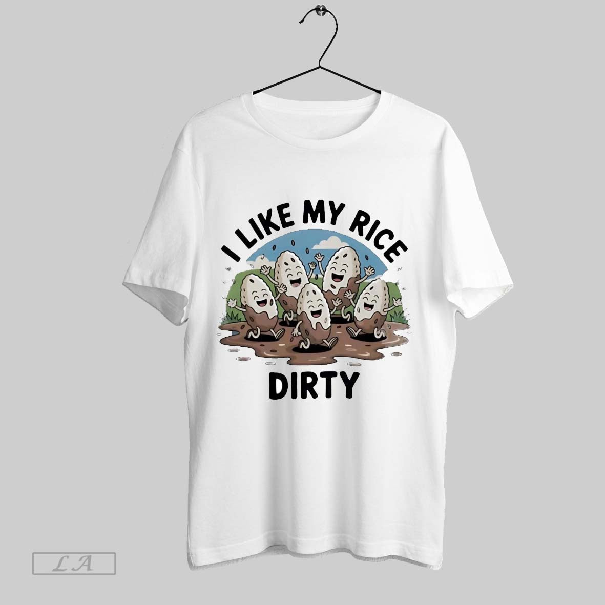 Original I Like My Rice Dirty Shirt Stylish Style