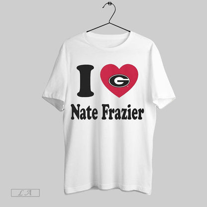 Original I Love Nate Frazier Georgia Bulldogs TShirt Premium Art