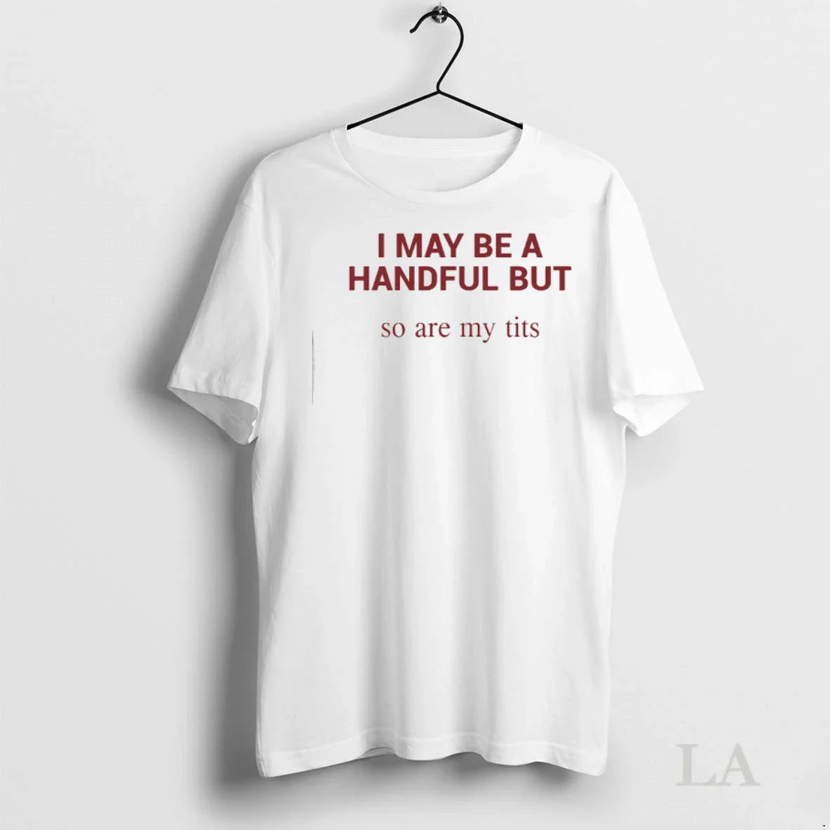 Original I May Be Handful But So Are My Tits Long Sleeve Modern