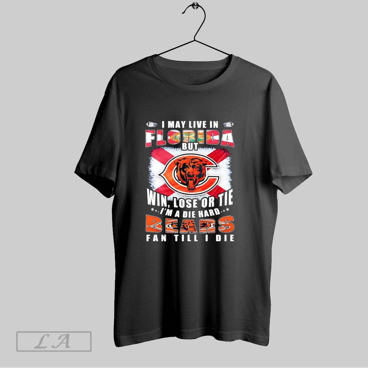 Original I May Live Florida But Win Lose Or Tie Im Die Hard Tee