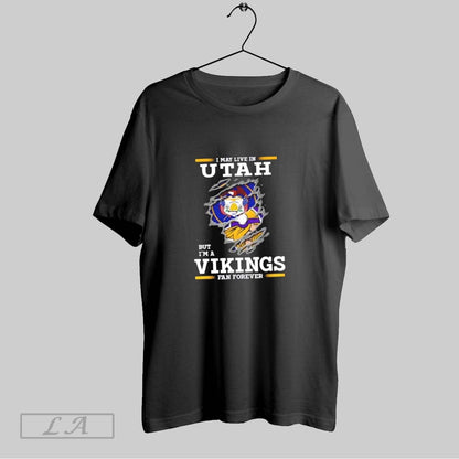 Original I May Live Utah But Im Minnesota Vikings Forever Tee