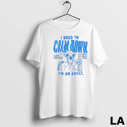 Original I Need To Calm Down Im Tee Vintage Apparel