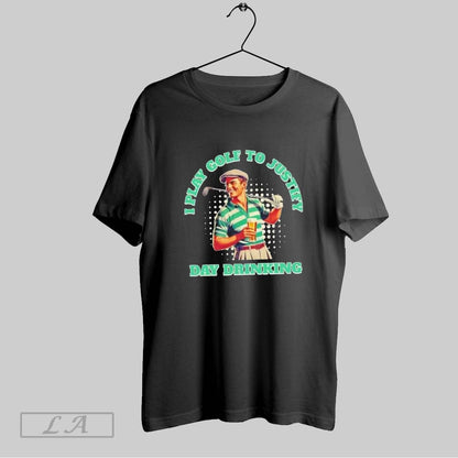 Original I Play Golf To Justify Day Drinking Beer TShirt Vintage