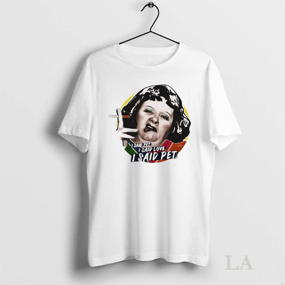 Original I Said Pet I Said Love I Siad Pet Smoking Long Sleeve