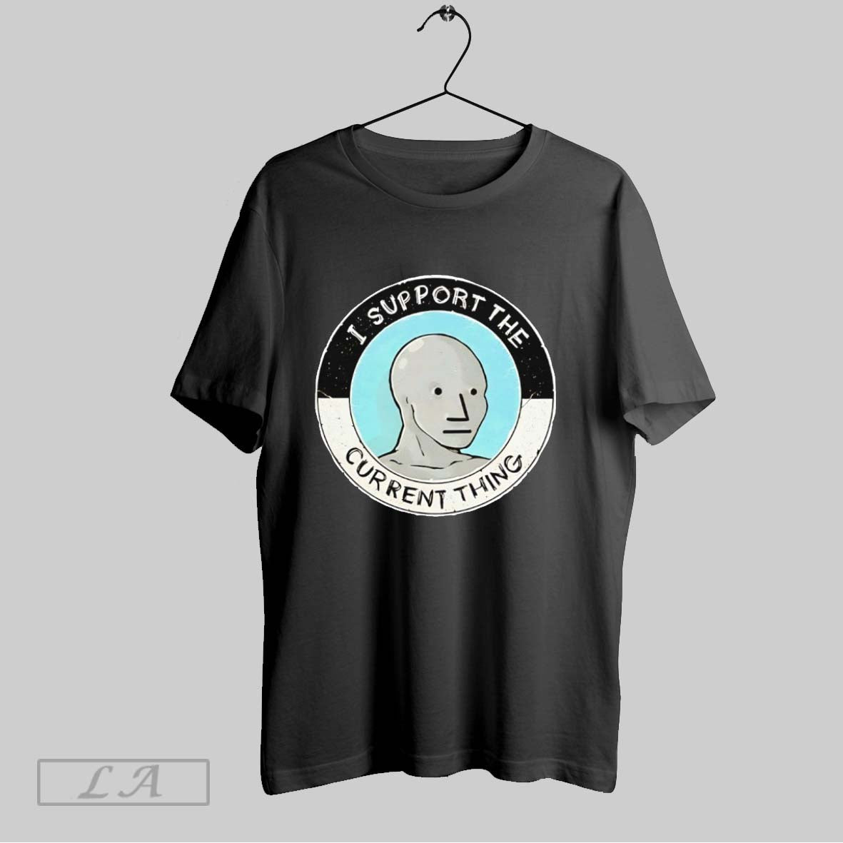 Original I Support Current Thing Sweatshirt Authentic Fashion