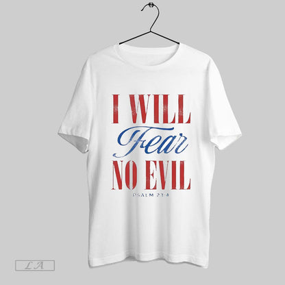 Original I Will Fear No Evil Psalm 23 4 Long Sleeve Exclusive Apparel