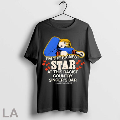 Original Iam Biggest Star This Racist Country Singers Bar Tee Classic