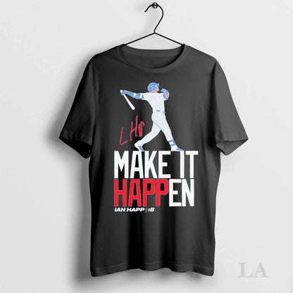 Original Ian Happ Make It Happen Signature Chicago Cubs Long Sleeve