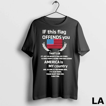 Original If This Flag Offends You Thats Ok America Is My Country Flag
