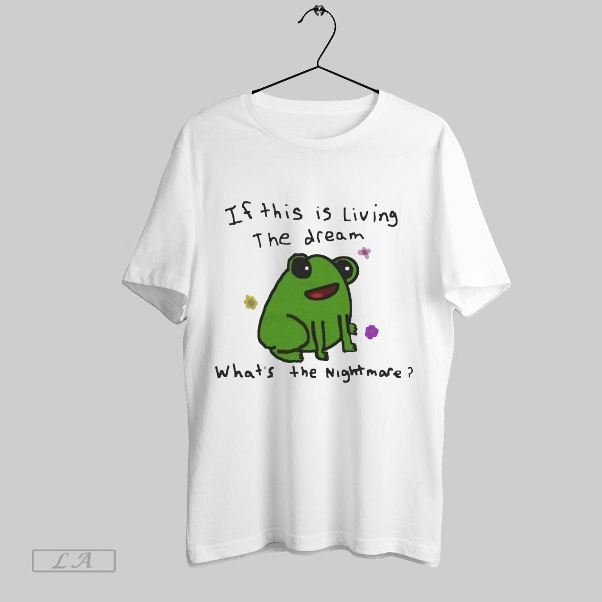 Original If This Is Living Dream Whats Nightmare Frog TShirt Designer