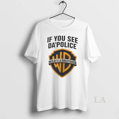 Original If You See Da Police Warn Brother Tee Vintage Apparel