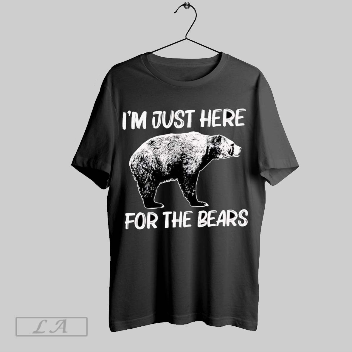 Original Im Just Here Bears Shirt Classic Outfit