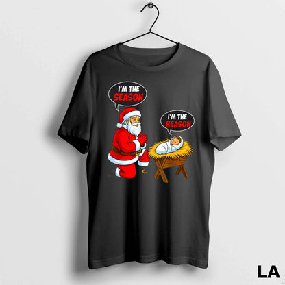 Original Im Season Santa Im Reason Jesus TShirt Premium Merch