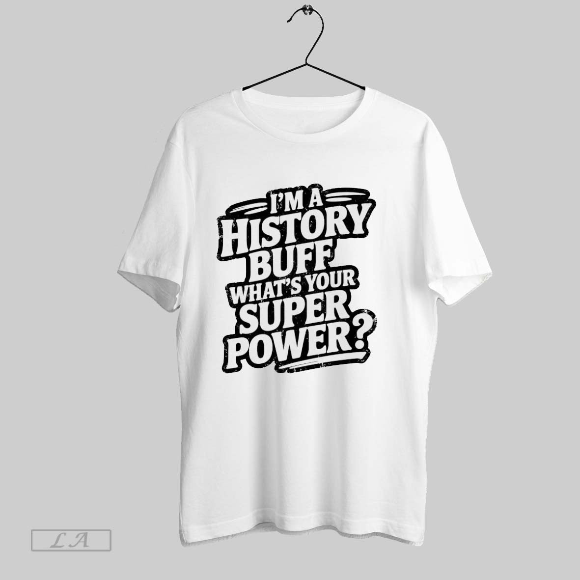 Original Im History Buff Whats Your Super Power Hoodie Unique Gift