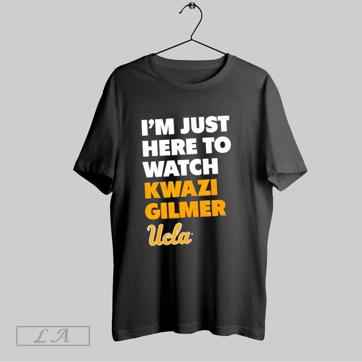Original Im Just Here To Watch Kwazi Gilmer Ucla Hoodie Retro Outfit