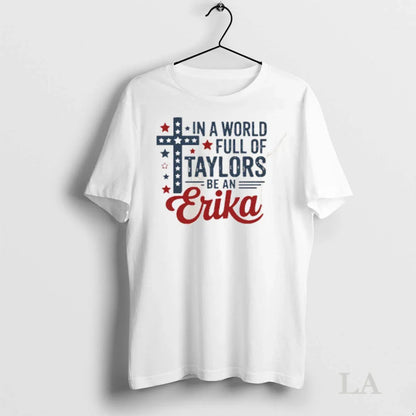 Original World Full Taylors Be Erika Sweatshirt Exclusive Merch