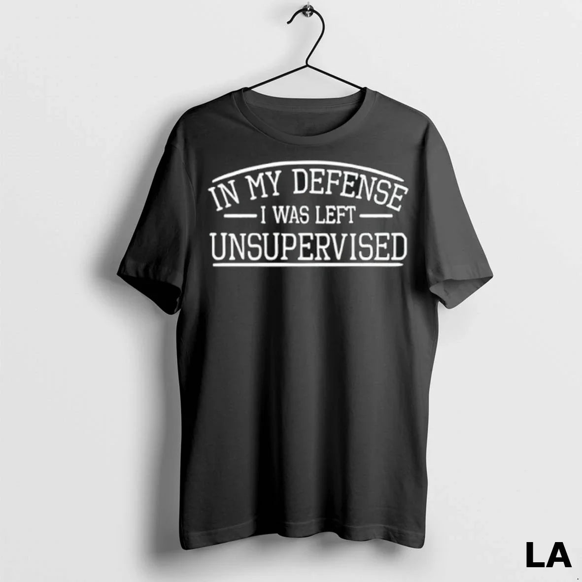 Original My Defense I Was Left Unsupervised TShirt Vintage Apparel