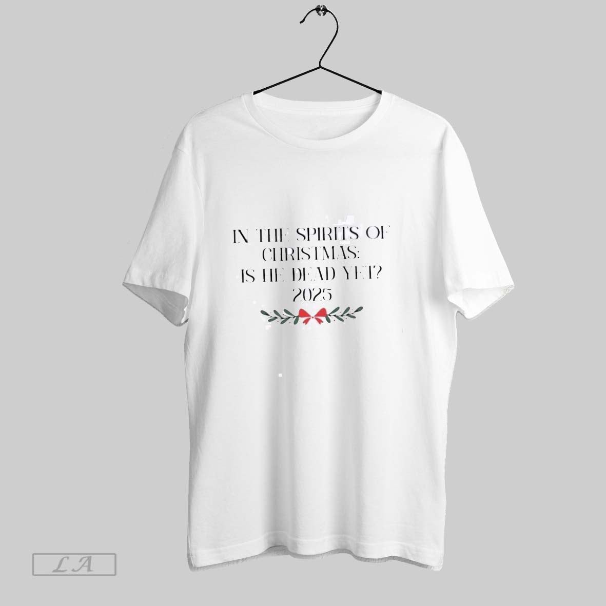 Original Spirit Is He Dead Yet 2025 Tee Modern Art