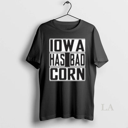 Original Iowa Has Bad Corn Sweatshirt Designer Apparel