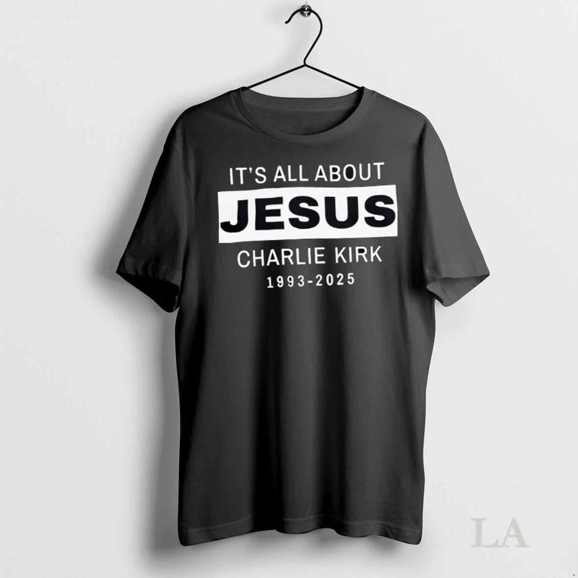 Original Its All About Jesus Charlie Kirk 1993 2025 TShirt Elegant