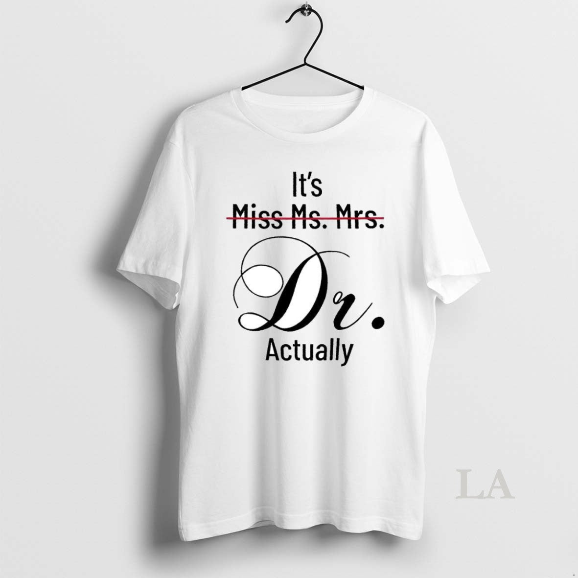 Original Its Miss Ms Mrs Dr Actually Hoodie Vintage Art