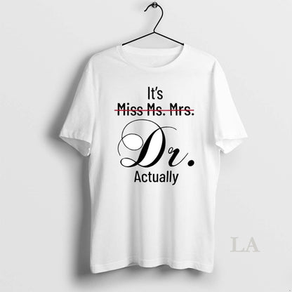 Original Its Miss Ms Mrs Dr Actually Hoodie Vintage Art