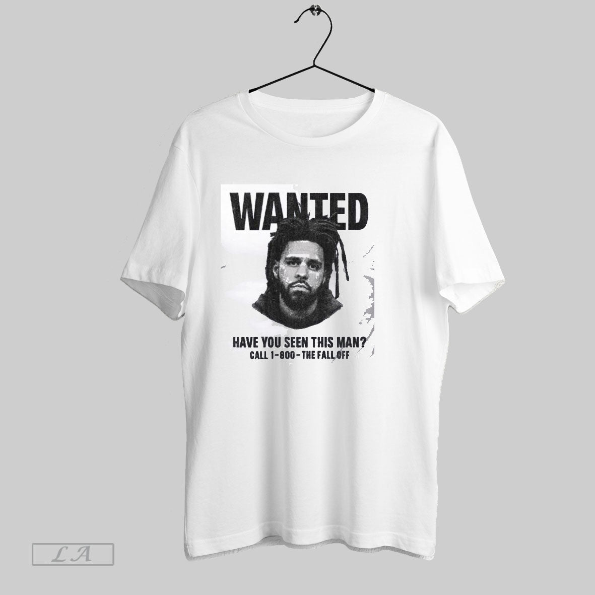Original J Cole Wanted Have You Seen This Call 1 900 Fall Off TShirt