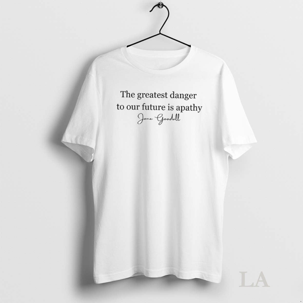Original Jane Goodall Greatest Danger To Our Future Is Apathy TShirt