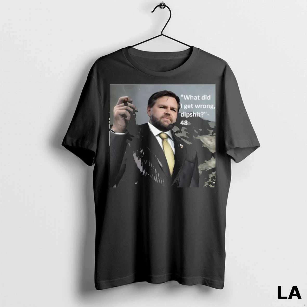 Original Jd Vance What Did I Get Wrong Dipshit 48 Usa Photo TShirt