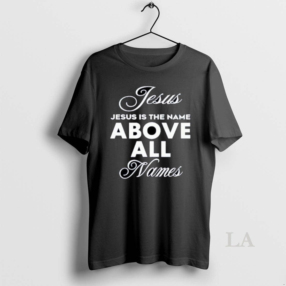 Original Jesus Is Name Above All Names Ornaments Shirt Premium Outfit