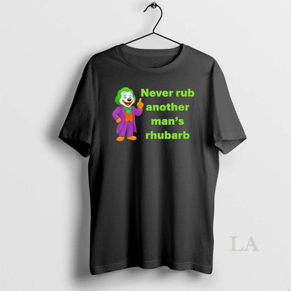 Original Joker Dug Never Rub Another Mans Rhubarb Tank Top Unique