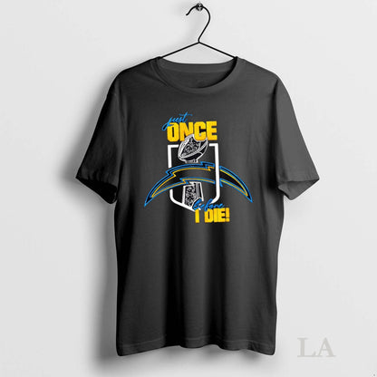 Original Just One Before I Die Los Angeles Chargers Hoodie Retro Look