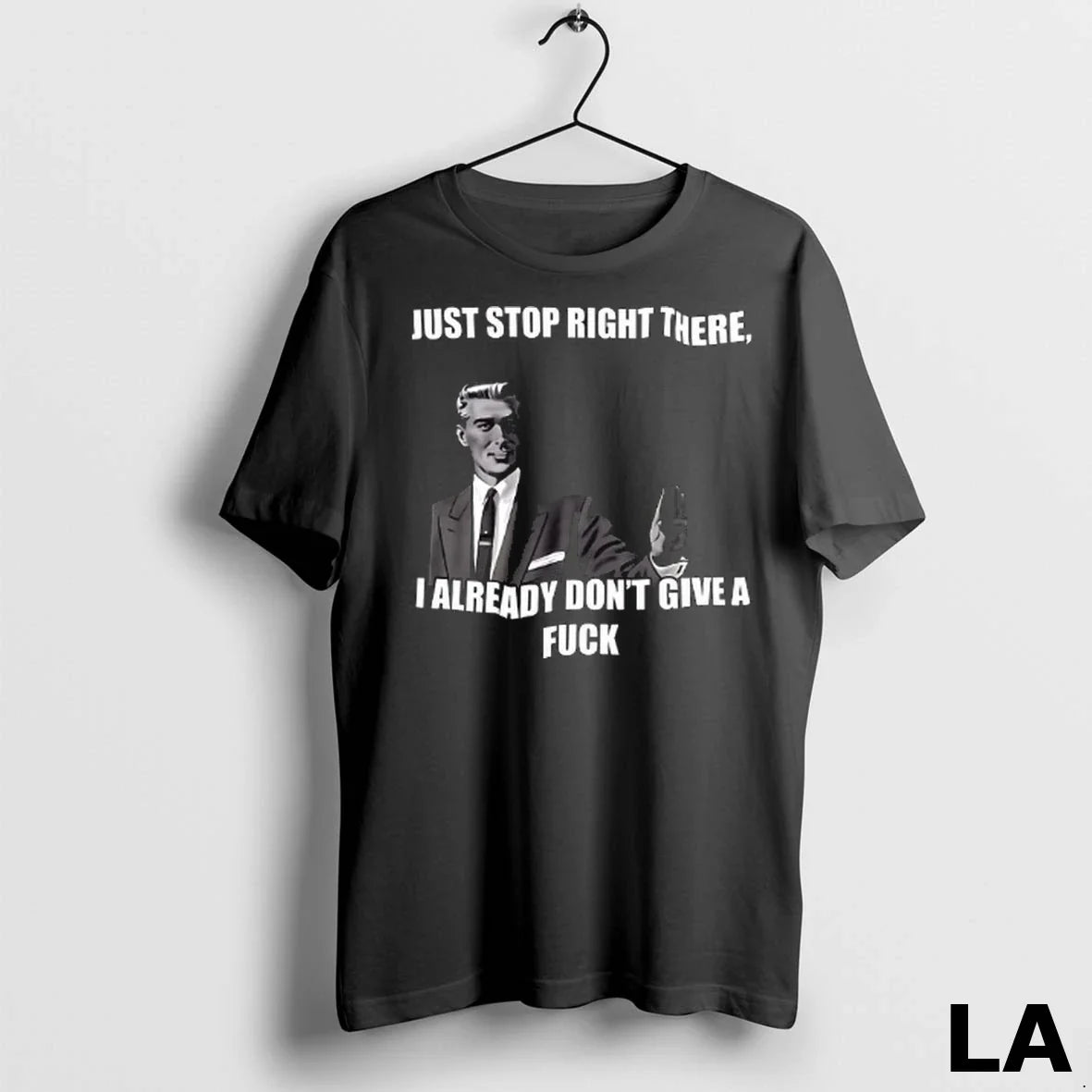 Original Just Stop Right There I Already Dont Give Fuck Sweatshirt