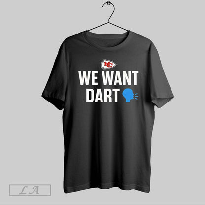 Original Kansas City Chiefs We Want Dart TShirt Classic Look